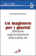 Un magistero per i giuristi. Riflessioni sugli insegnamenti di Benedetto XVI