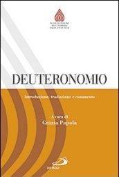 Deuteronomio. Introduzione, traduzione e commento
