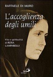 L'accoglienza degli umili. Vita e spiritualità di Rosa Lamparelli