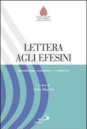 Lettera agli Efesini. Introduzione, traduzione e commento