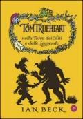 Tom Trueheart nella terra dei miti e delle leggende