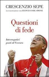 Questioni di fede. Interrogativi posti al Vescovo