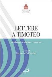 Lettere a Timoteo. Introduzione, traduzione e commento