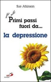 Primi passi fuori da... La depressione