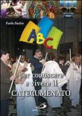 ABC per conoscere e vivere il catecumenato