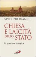 Chiesa e laicità dello Stato. La questione teologica