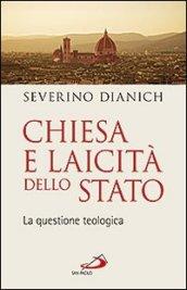 Chiesa e laicità dello Stato. La questione teologica