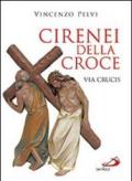 Cirenei della croce. Via crucis