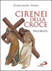 Cirenei della croce. Via crucis