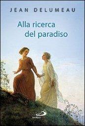 Alla ricerca del Paradiso