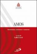 Amos. Introduzione, traduzione e commento