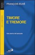 Timore e tremore. Una storia del peccato