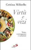 Virtù e vizi. Tema, contrappunto e variazioni
