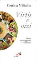 Virtù e vizi. Tema, contrappunto e variazioni