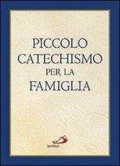 Piccolo catechismo per la famiglia