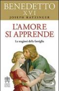 L'amore si apprende. Le stagioni della famiglia