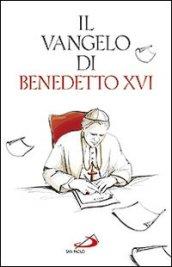 Il Vangelo di Benedetto XVI