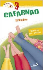 Cafarnao. Il padre. Quaderno per i genitori. 3.