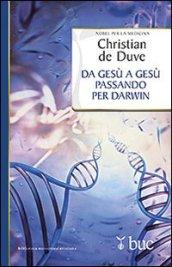 Da Gesù a Gesù passando per Darwin. Un itinerario personale