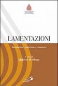 Lamentazioni. Introduzione, traduzione e commento