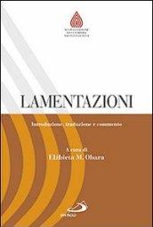 Lamentazioni. Introduzione, traduzione e commento