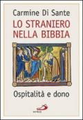 Lo straniero nella Bibbia. Ospitalità e dono