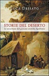 Storie del deserto. Le avventure del giovane eremita Apollonio