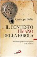 Il contesto umano della parola. Per un'interpretazione integrata delle Scritture