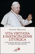 Vita virtuosa e partecipazione liturgica. La formazione spirituale e intellettuale di Angelo Giuseppe Roncalli