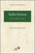 Sulla lettura. Testo latino a fronte