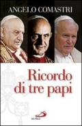 Ricordo di tre papi