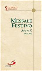 Messale festivo. Anno C. Domeniche e solennità