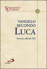 Vangelo secondo Luca. Versione ufficiale CEI