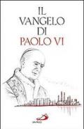 Il Vangelo di Paolo VI