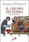 Il gruppo dei dodici. Ritorno alle origini