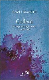 Collera. Il rapporto deformato con gli altri