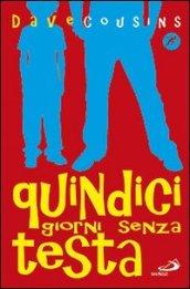 Quindici giorni senza testa
