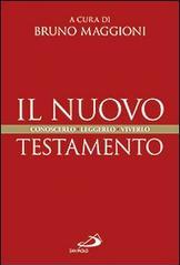 Il Nuovo Testamento. Conoscerlo, leggerlo, viverlo