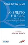 Lo spirito e il clic. La società contemporanea tra frenesia e bisogno di speranza