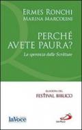 Perché avete paura? La speranza delle Scritture