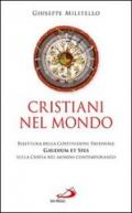 Cristiani nel mondo. Rilettura della Costituzione Pastorale Gaudium et Spes sulla Chiesa nel mondo contemporaneo