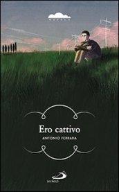 Ero cattivo