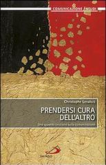 Prendersi cura dell'altro. Uno sguardo cristiano sulla comunicazione