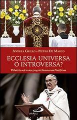 Ecclesia universa o introversa? Dibattito sul motu proprio Summorum Pontificum