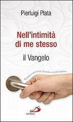 Nell'intimità di me stesso. Il Vangelo