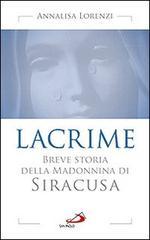 Lacrime. Breve storia della madonnina di Siracusa