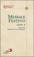 Messale festivo. Anno A. Domeniche, solennità e feste del Signore