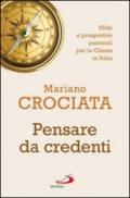 Pensare da credenti. Sfide e prospettive pastorali per la Chiesa in Italia