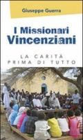 I missionari vincenziani. La carità prima di tutto