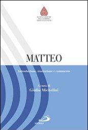 Matteo. Introduzione, traduzione e commento